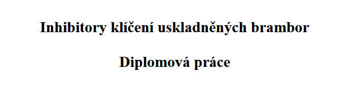Inhibitory klíčení uskladněných brambor