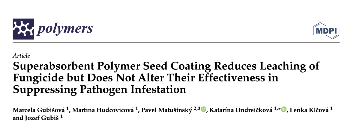 Superabsorbent Polymer Seed Coating Reduces Leaching of Fungicide but Does Not Alter Their Effectiveness in Suppressing Pathogen Infestation 